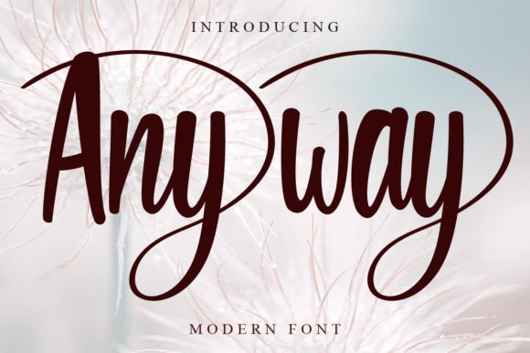 Anyway Font: A Versatile Script for Modern Design