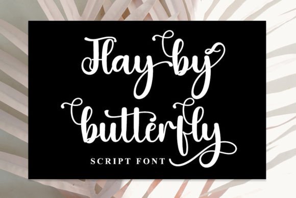 Flay by Butterfly: A Modern Script Typeface for Campaigns