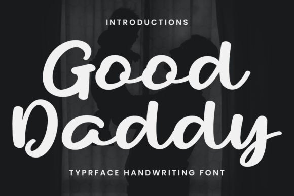 Good Daddy Font Review for Creative Branding