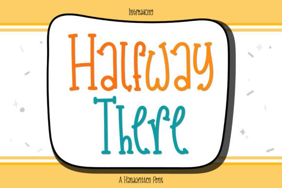 Halfway There Typeface for Bold Campaign Visuals
