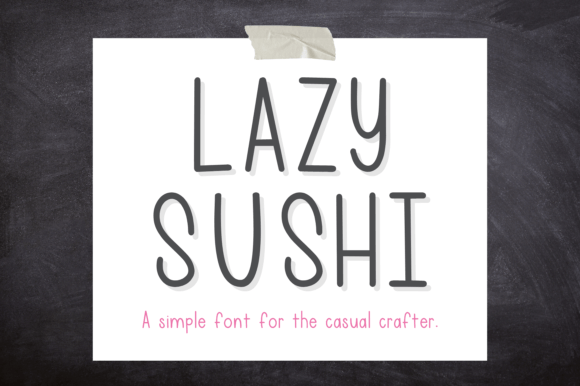 Lazy Sushi Font: A Handwritten Typeface for Creators
